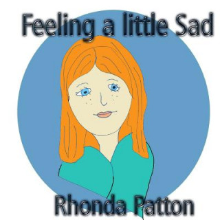 Livre Feeling a little Sad. Rhonda Patton