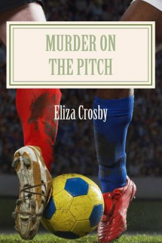 Carte Murder on the Pitch Eliza Crosby
