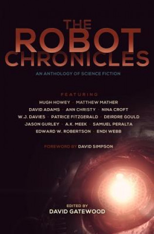 Kniha The Robot Chronicles David Simpson