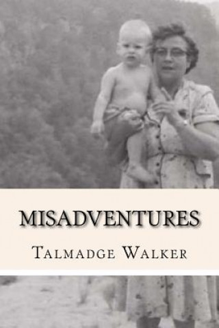 Kniha Misadventures Talmadge Walker