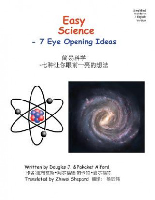Kniha Easy Science - 7 Eye Opening Ideas Simplified Mandarin / English TradeVersion Pakaket Alford