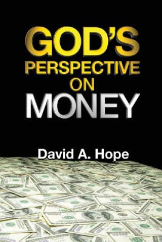 Βιβλίο God's Perspective on MONEY David a Hope