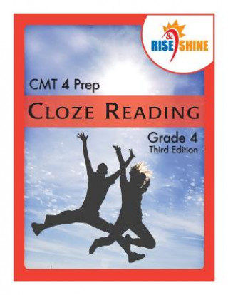 Kniha Rise & Shine CMT 4 Prep Cloze Reading Grade 4 Ralph R Kantrowitz