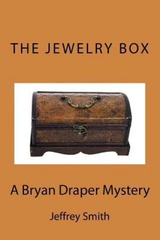Книга The Jewelry Box: A Bryan Draper Mystery Jeffrey Smith