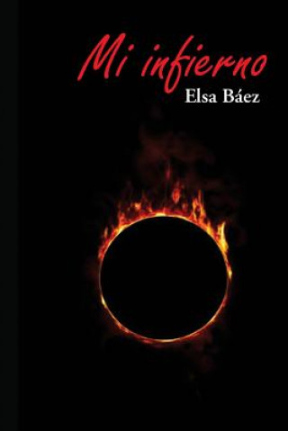 Libro Mi infierno Elsa Baez Beltre