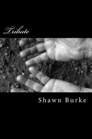 Βιβλίο Tribute Shawn P Burke