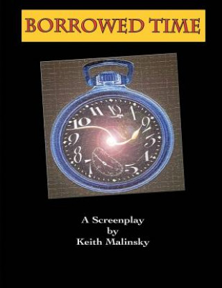 Knjiga Borrowed Time Keith Malinsky