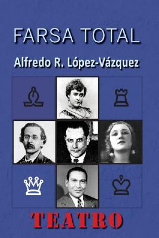 Knjiga Farsa total Alfredo Lopez-Vazquez