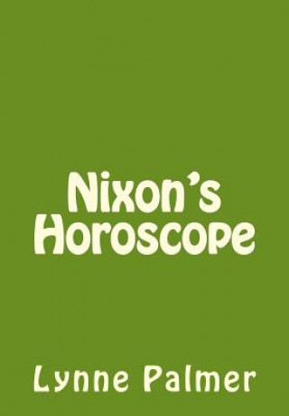 Könyv Nixon's Horoscope Lynne Palmer