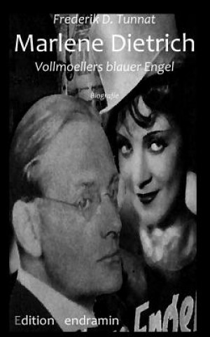 Kniha Marlene Dietrich: Vollmoellers Blauer Engel Frederik D Tunnat