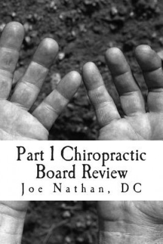 Kniha Part 1 Chiropractic Board Review: Complete Collection Joe Nathan DC