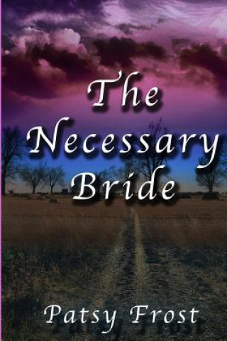 Knjiga The Necessary Bride Patsy Frost
