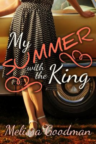 Knjiga My Summer with the King Melissa Goodman