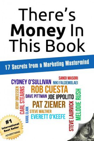 Książka There's Money In This Book: 17 Secrets from a Marketing Mastermind Cydney O'Sullivan