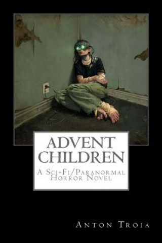 Kniha Advent Children Anton Troia