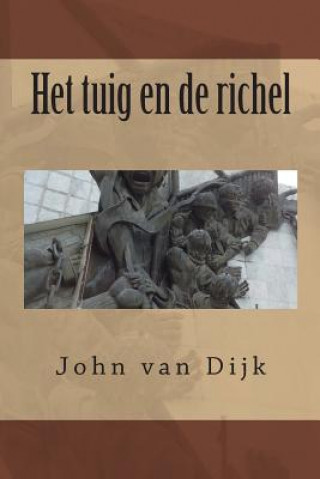 Carte Het tuig en de richel John Van Dijk