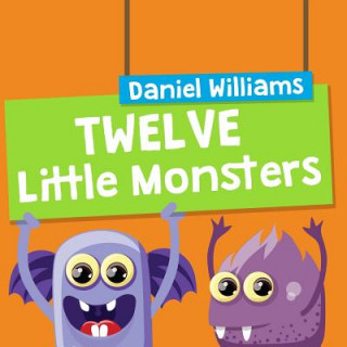 Buch Twelve Little Monsters Daniel Williams