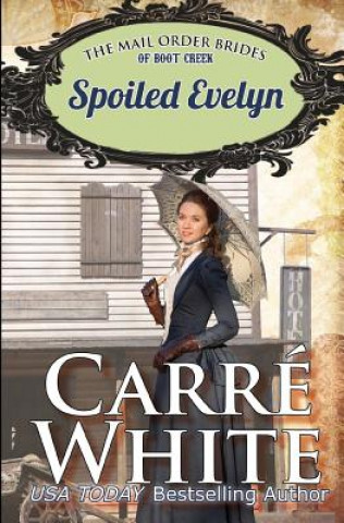 Livro Spoiled Evelyn Carre White