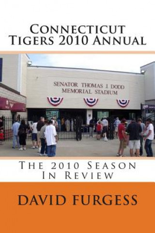 Kniha Connecticut Tigers 2010 Annual David Furgess