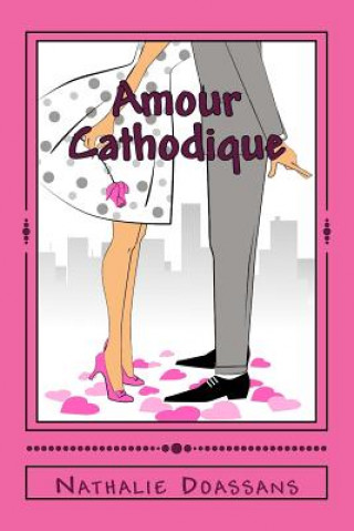 Knjiga Amour Cathodique Nathalie Doassans
