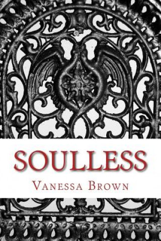 Knjiga Soulless Vanessa L Brown