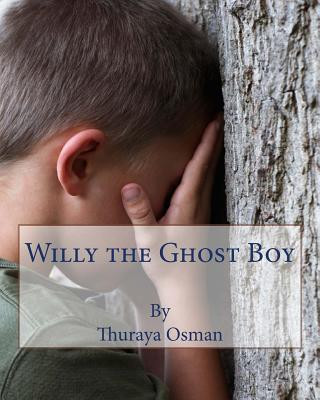 Knjiga Willy the Ghost Boy Thuraya O