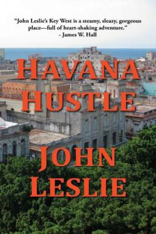 Kniha Havana Hustle John Leslie