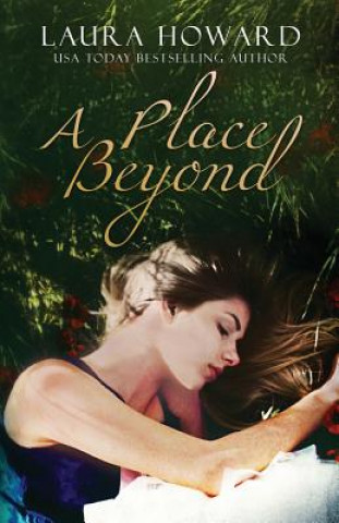 Knjiga A Place Beyond Laura Howard