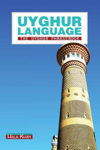 Книга Uyghur Language: The Uyghur Phrasebook Hala Khan