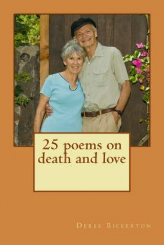 Buch 25 poems on death and love Derek Bickerton