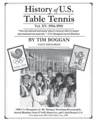 Livre History of U.S. Table Tennis Volume 15 Tim Boggan