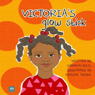 Книга Victoria's Glow Stick Shannon Ellis