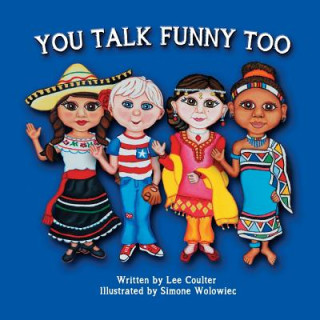 Knjiga You Talk Funny Too Simone Wolowiec