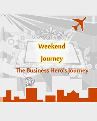 Knjiga The Business Hero's Journey Workbook (Weekend Journey) Mary Caelsto
