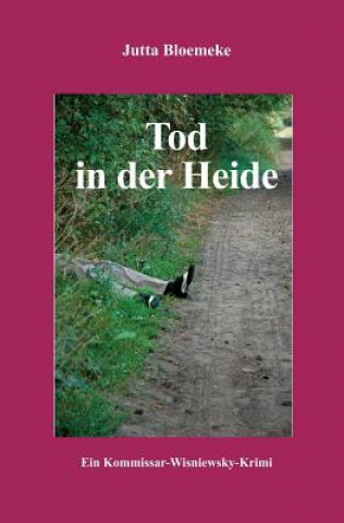 Книга Tod In Der Heide: Ein-Kommissar-Wisniewsky-Krimi Jutta Bloemeke