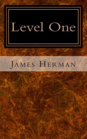 Knjiga Level One James C Herman