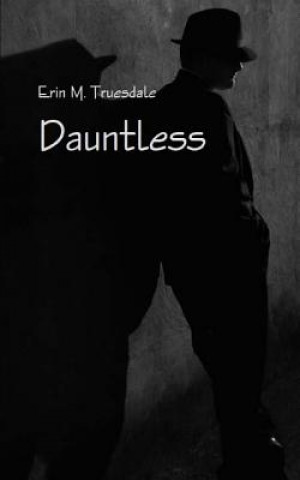 Knjiga Dauntless Erin M Truesdale