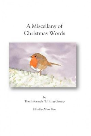 Kniha A Miscellany of Christmas Words: An anthology of poetry and prose Karen Ette