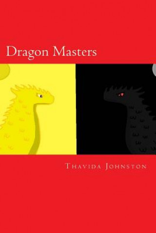 Knjiga Dragon Masters Thavida Johnston