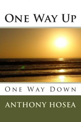 Buch One Way Up Anthony Hosea