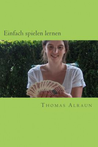 Carte Einfach spielen lernen Thomas Alraun