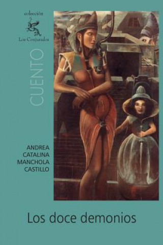 Knjiga Los doce demonios Andrea Catalina Manchola