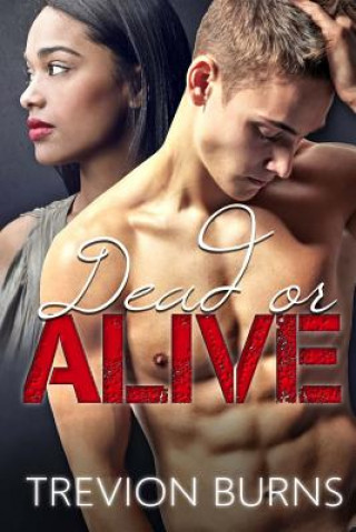 Book Dead or Alive Trevion Burns