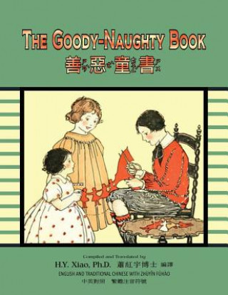 Buch The Goody-Naughty Book (Traditional Chinese): 02 Zhuyin Fuhao (Bopomofo) Paperback B&w H y Xiao Phd