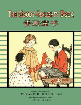 Kniha The Goody-Naughty Book (Simplified Chinese): 06 Paperback B&w H y Xiao Phd