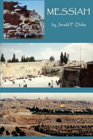 Knjiga Messiah Jerald F Dirks