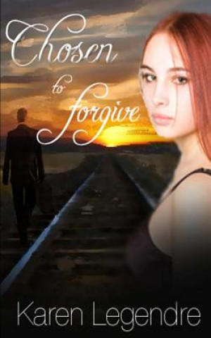 Carte Chosen to Forgive Karen Legendre