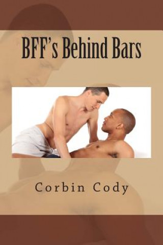 Kniha BFF's Behind Bars Corbin Cody