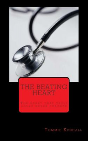 Knjiga The Beating Heart Tommie Kendall