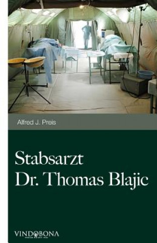 Książka Stabsarzt Dr. Thomas Blajic Alfred Johann Preis